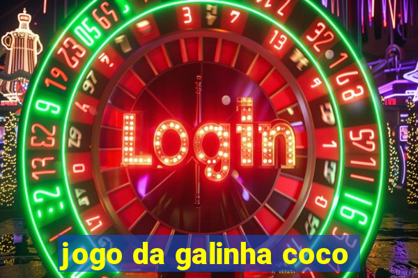 jogo da galinha coco